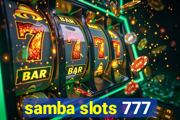 samba slots 777
